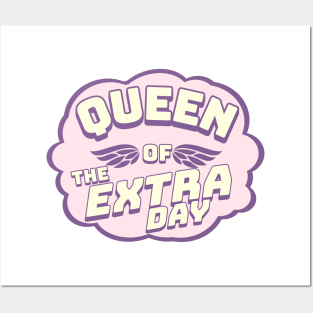 Queen of the Extra Day | Leap Year Birthday Party Posters and Art